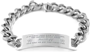 GIFTVILLE & SURPRISE Bailiff Bracelet, If at first you don't succeed, try doing what your athletic trainer told you to do the first time., Cuban Link Chain Necklace, Bailiff Gifts