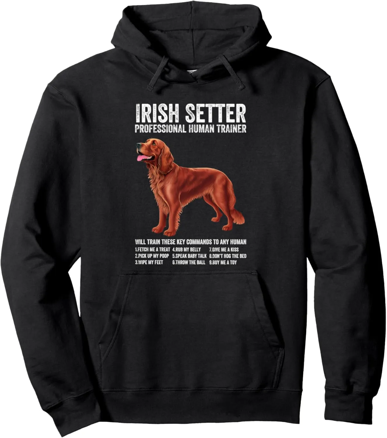 Irish Setter Professional Human Trainer Irish Setter Dog Pullover Hoodie