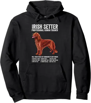 Irish Setter Professional Human Trainer Irish Setter Dog Pullover Hoodie